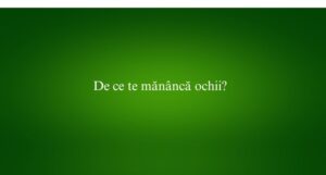 De ce te mănâncă ochii