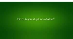De ce tușesc după ce mănânc?