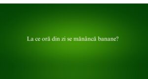 La ce oră din zi se mănâncă banane