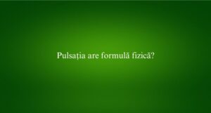 Pulsația are formulă fizică​