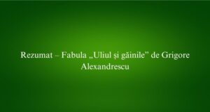 Rezumat – Fabula „Uliul și găinile” de Grigore Alexandrescu