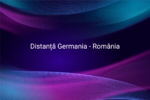 Distanță Germania - România