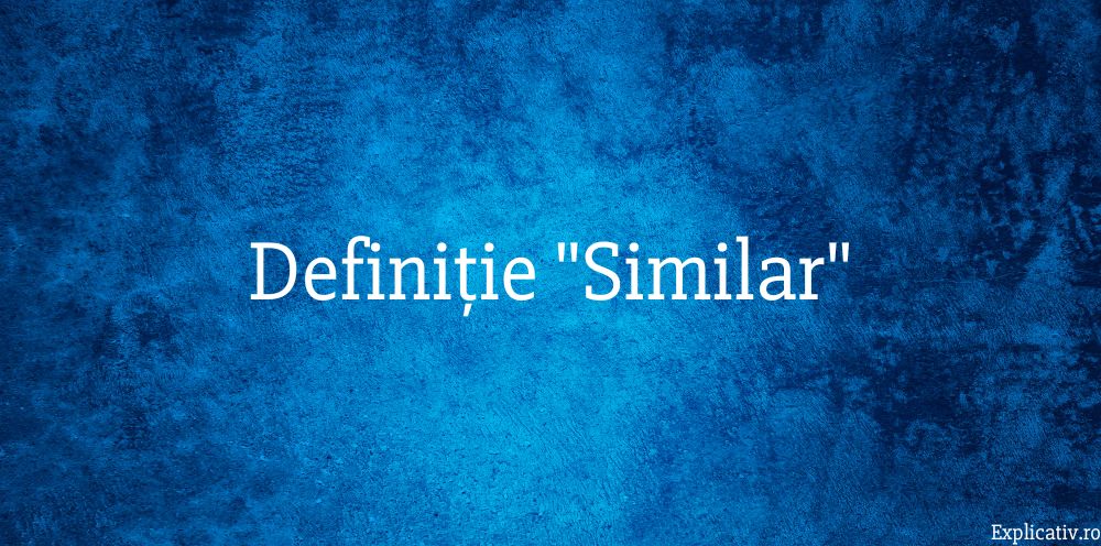 Definiție Similar