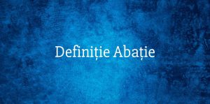 Definiție Abație