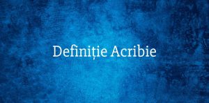 Definiție Acribie