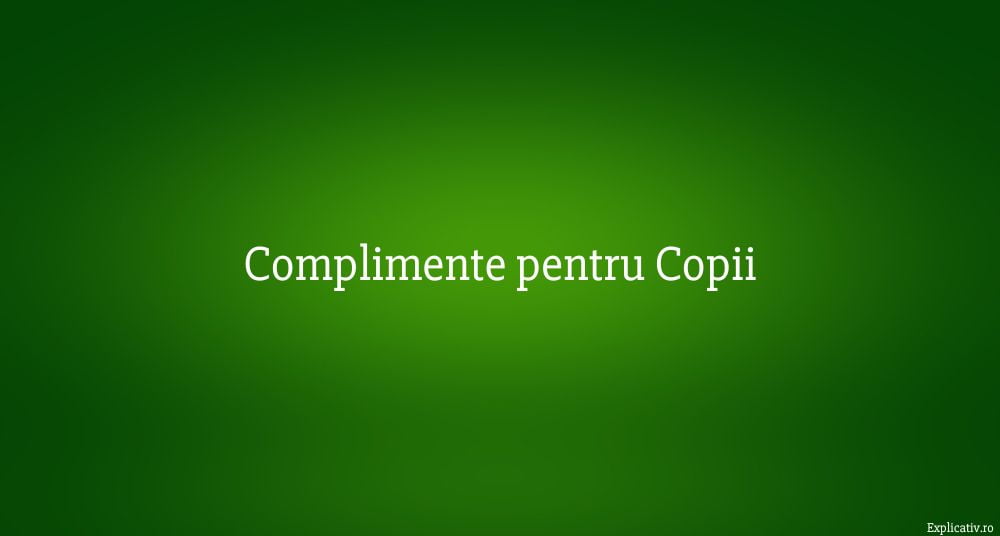 Complimente pentru Copii