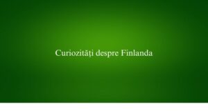 Curiozități despre Finlanda