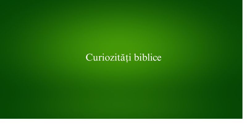 Curiozități biblice