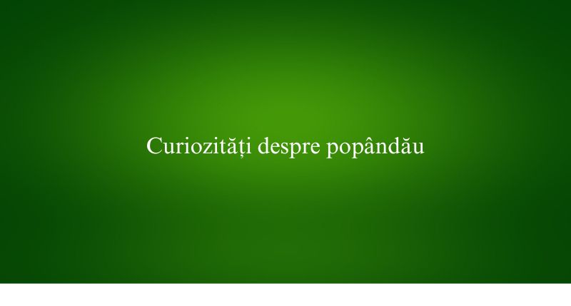 Curiozități despre popândău