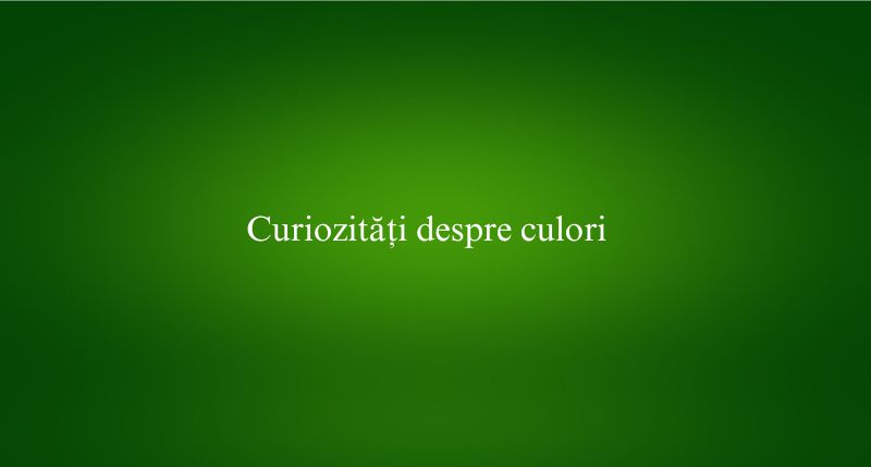 Curiozități despre culori