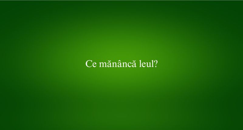 Ce mănâncă leul