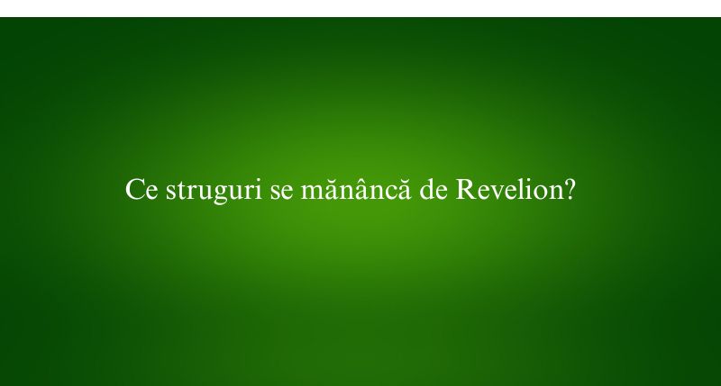 Ce struguri se mănâncă de Revelion
