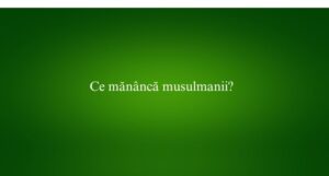 Ce măn&acirc;ncă musulmanii